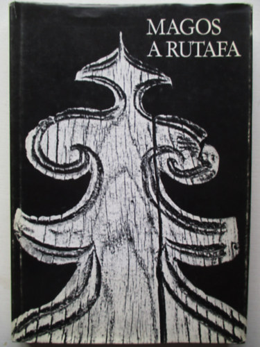 K�tv�lgyi Mih�ly-Nagy Andr�s - Magos a rutafa