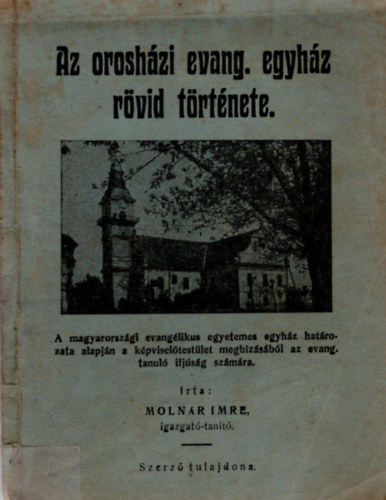 Molnr Imre - Az oroshzi evang. egyhz trtnete