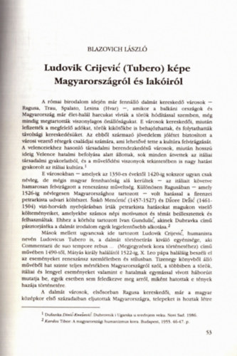 Blazovich L�szl� - Ludovik Crijevic Tubero k�pe Magyarorsz�gr�l �s lak�ir�l