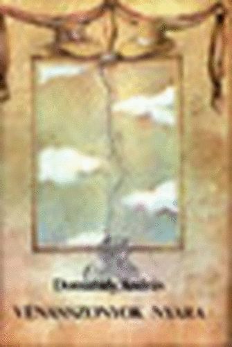 Magvet� K�nyvkiad� - V�nasszonyok nyara (Domahidy Andr�s)