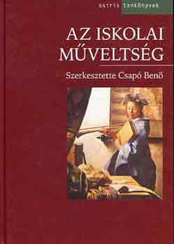 Csap� Ben�  (szerk.) - Az iskolai m�velts�g
