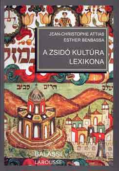 Attias-Benbassa - A zsid� kult�ra lexikona