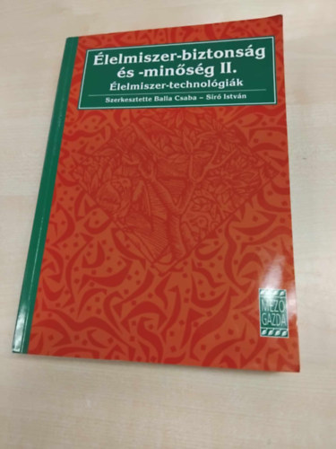 lelmiszer-biztonsg s -minsg II. - lelmiszer-technolgik