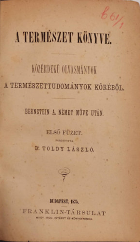 Nagy István - A természet könyve 1-9. (Két kötetben) 1875.
