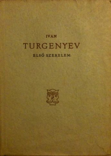 Ivan Turgenyev - Első szerelem / ?????? ?????? (kétnyelvű)