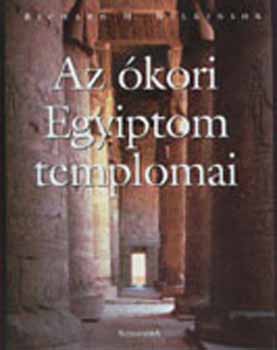 Richard H. Wilkinson - Az kori Egyiptom templomai