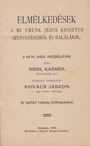 Elmlkedsek a mi urunk Jzus Krisztus szenvedseirl s hallrl