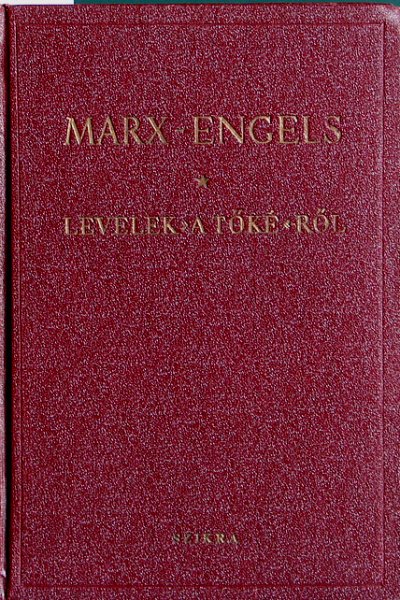 Marx-Engels - Levelek "A t�k�"-r�l