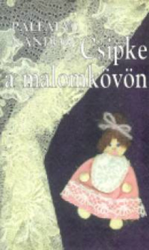 Pálfalvy Nándor - Csipke a malomkövön