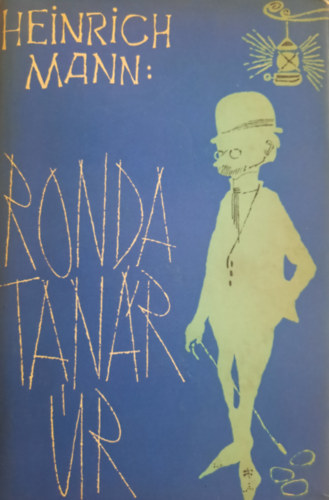 Heinrich Mann - Ronda tanr r