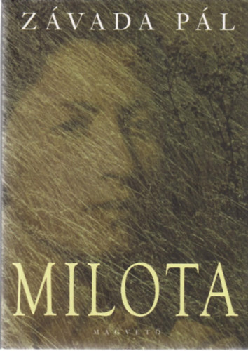 Z�vada P�l - Milota