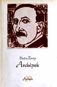 Stefan Zweig - Arcképek