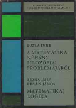 Ruzsa Imre-Urbn Jnos - A matematika nhny filozfiai problmjrl-Matematikai logika