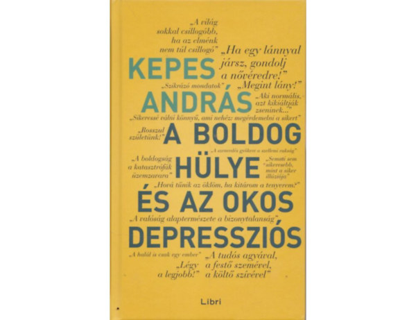 Kepes Andrs - A boldog hlye s az okos depresszis