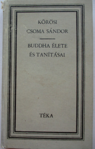 Krsi Csoma Sndor - Buddha lete s tantsai