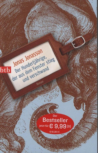 Jonas Jonasson - Der Hundertjhrige, der aus dem Fenster stieg und verschwand