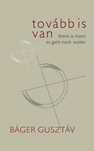 B�ger Guszt�v - Tov�bb is van / There is More / Es geht noch weiter
