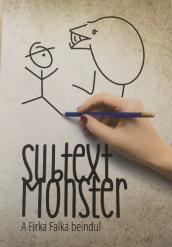 Magyar �r�k�pz� v�gzett hallgat�i - subtext monster - a Firka Falka beindul