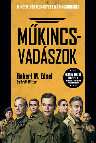 Robert M. Edsel - Mkincsvadszok