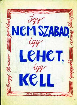 Szergej Abrazcov - Így nem szabad, így lehet, így kell