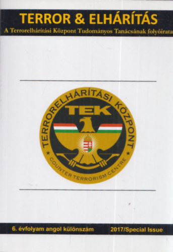Terror & Elhárítás 2017/Special Issue - 6. évfolyam angol különszám