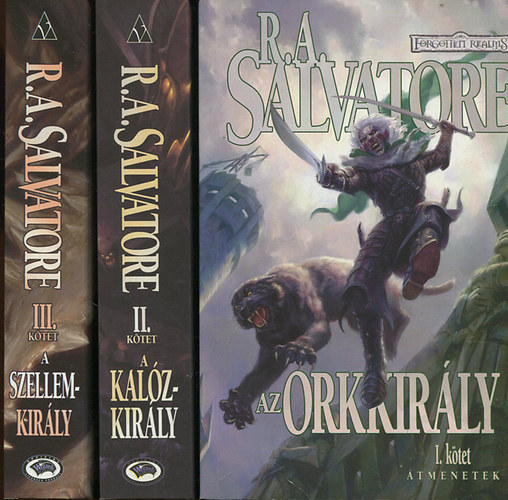 R. A. Salvatore - tmenetek I-III. (Az orkkirly + A kalzkirly + A szellemkirly)