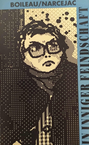 Boileau-Narcejac - In inniger Feindschaft