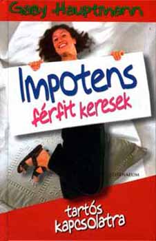 Gaby Hauptmann - Impotens frfit keresek tarts kapcsolatra