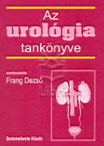 Frang Dezs - Az urolgia tanknyve