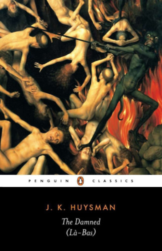 Joris-Karl Huysmans - The Damned (L-Bas)