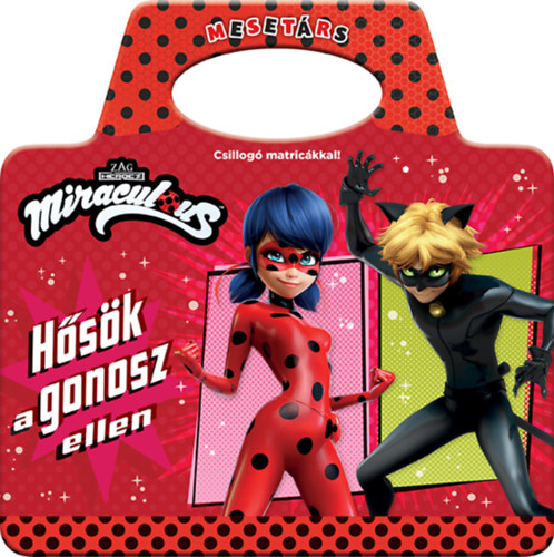 Miraculous - Hsk a gonosz ellen