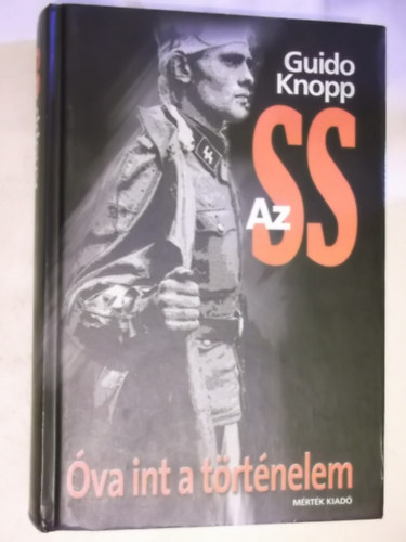 Guido Knopp - Az SS