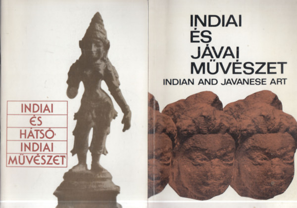 Horvth Vera (szerk.) - 2 db. mvszettrtneti fzet: Indiai s hts indiai mvszet + Indiai s jvai mvszet