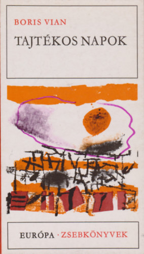 Boris Vian - Tajtékos napok