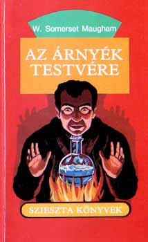 William Somerset Maugham - Az árnyék testvére
