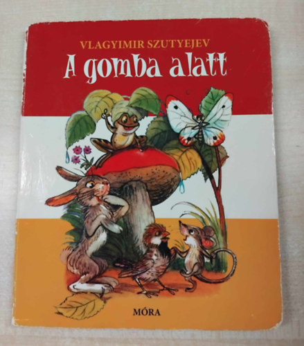 Vlagyimir Szutyejev - A gomba alatt