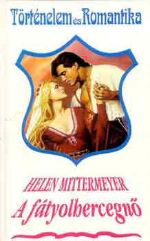 Helen Mittermeyer - A f�tyolhercegn�