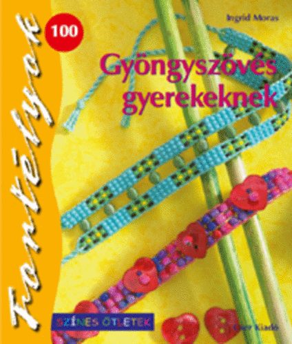 Ingrid Moras - Gyngyszvs gyerekeknek