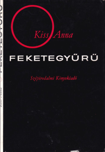 Kiss Anna - Feketegyűrű