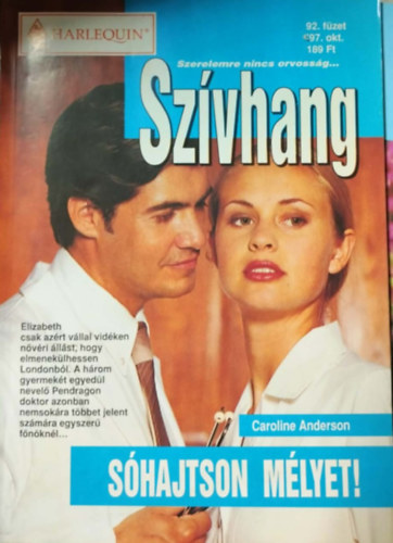 Caroline Anderson - Sz�vhang 92. k�tet - S�hajtson m�lyet!