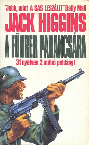 Higgins Jack - A führer parancsára