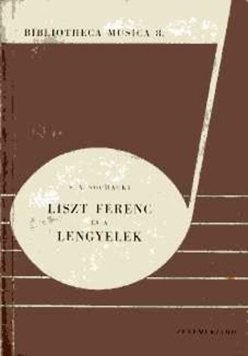 Sochacki S. A. - Liszt Ferenc s a lengyelek