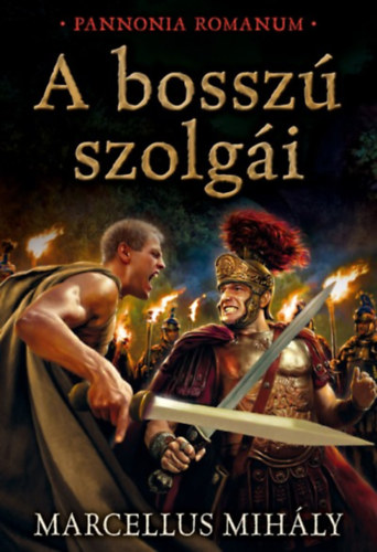 Marcellus Mihly - A bossz szolgi