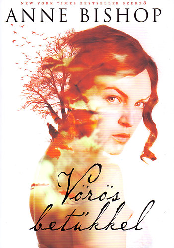 Anne Bishop - Vörös betűkkel