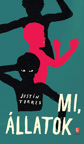 Justin Torres - Mi, llatok