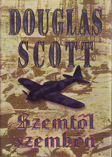 Douglas Scott - Szemtl szembe (Douglas Scott)