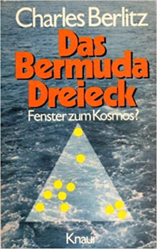 Charles Berlitz - Das Bermuda Dreieck - Fenster zum Kosmos?