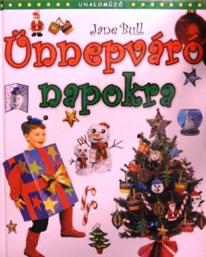 Jane Bull - Unalomz nnepvr napokra