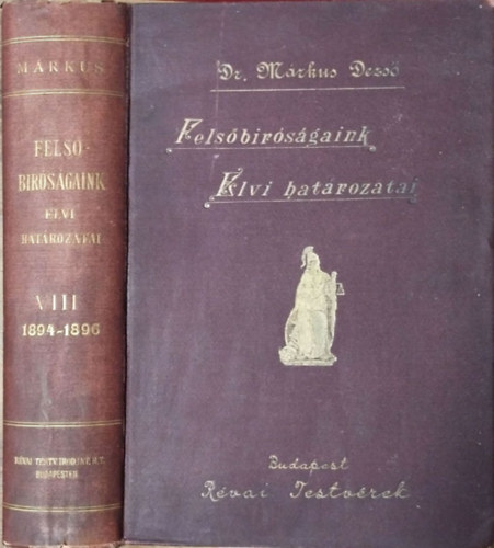 Mrkus Dezs - Felsbrsgaink elvi hatrozatai, VIII. ktet - 1894-1896