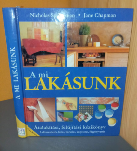 Nicholas Springman - Jane Chapman - A mi lak�sunk - �talak�t�si, fel�j�t�si k�zik�nyv